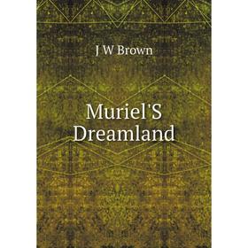 

Книга Muriel'S Dreamland