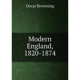 

Книга Modern England, 1820-1874