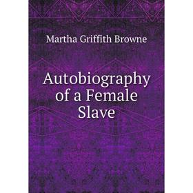 

Книга Autobiography of a Female Slave
