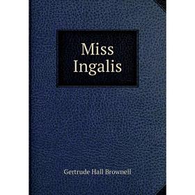 

Книга Miss Ingalis