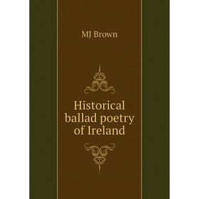 

Книга Historical ballad poetry of Ireland