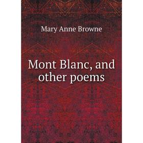 

Книга Mont Blanc, and other poems