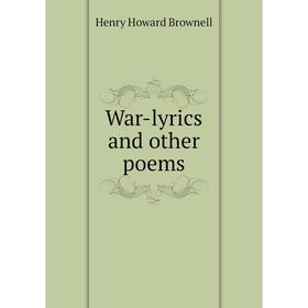 

Книга War-lyrics and other poems