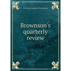 

Книга Brownson's quarterly review