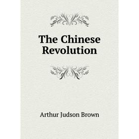 

Книга The Chinese Revolution