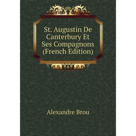 

Книга St. Augustin De Canterbury Et Ses Compagnons (French Edition)