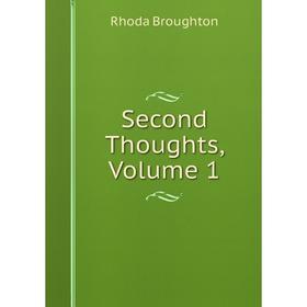

Книга Second Thoughts, Volume 1