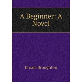 

Книга A Beginner: A Novel