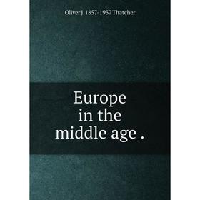 

Книга Europe in the middle age.