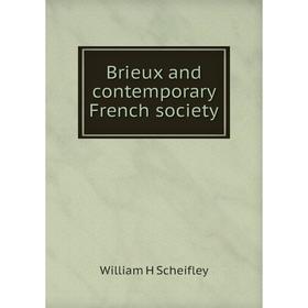 

Книга Brieux and contemporary French society