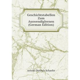 

Книга Geschichtstabellen Zum Auswendiglernen (German Edition)
