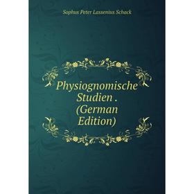 

Книга Physiognomische Studien. (German Edition)