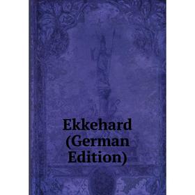 

Книга Ekkehard (German Edition)