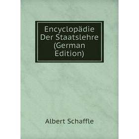 

Книга Encyclopädie Der Staatslehre (German Edition)