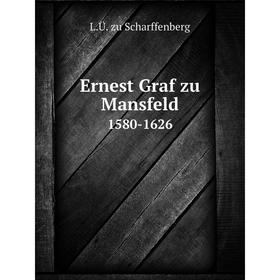

Книга Ernest Graf zu Mansfeld1580-1626
