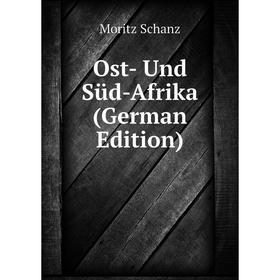 

Книга Ost- Und Süd-Afrika