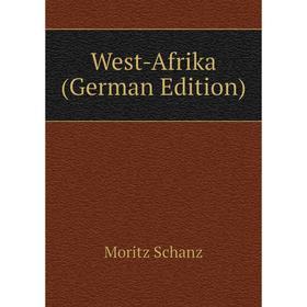 

Книга West-Afrika (German Edition)