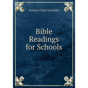 

Книга Bible Readings for Schools