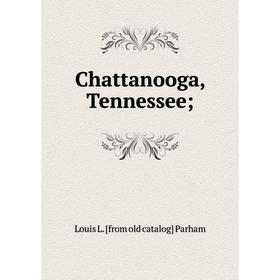 

Книга Chattanooga, Tennessee