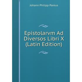 

Книга Epistolarvm Ad Diversos Libri X (Latin Edition)