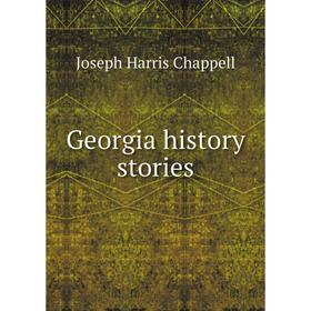 

Книга Georgia history stories