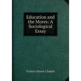 

Книга Education and the Mores: A Sociological Essay