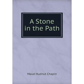 

Книга A Stone in the Path