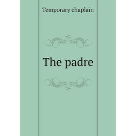 

Книга The padre