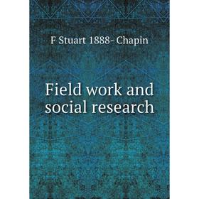

Книга Field work and social research