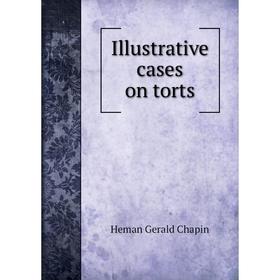 

Книга Illustrative cases on torts