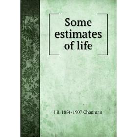 

Книга Some estimates of life