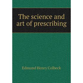 

Книга The science and art of prescribing