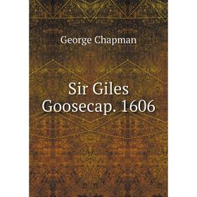 

Книга Sir Giles Goosecap. 1606