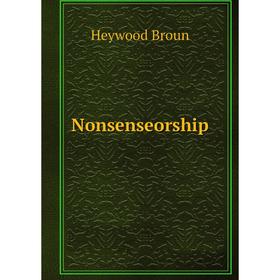 

Книга Nonsenseorship