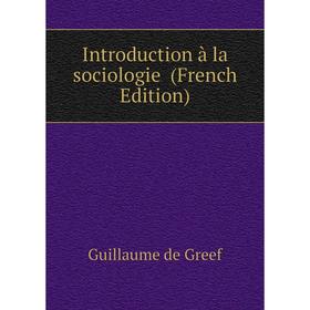 

Книга Introduction à la sociologie (French Edition)