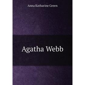 

Книга Agatha Webb