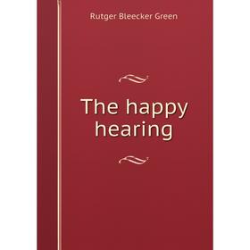 

Книга The happy hearing