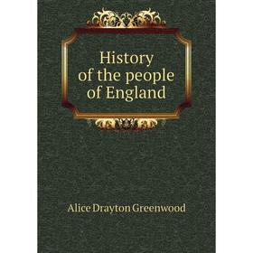 

Книга History of the people of England