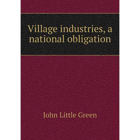 

Книга Village industries, a national obligation
