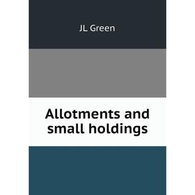 

Книга Allotments and small holdings