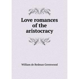 

Книга Love Romance s of the aristocracy