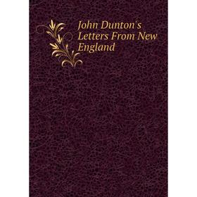 

Книга John Dunton's Letters From New England