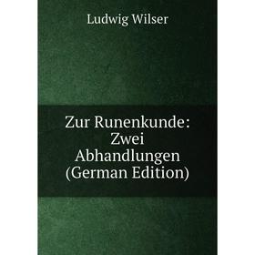 

Книга Zur Runenkunde: Zwei Abhandlungen (German Edition)