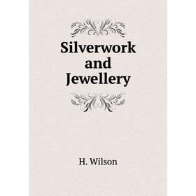 

Книга Silverwork and Jewellery