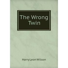 

Книга The Wrong Twin