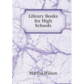 

Книга Library Books for High Schools