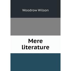 

Книга Mere literature