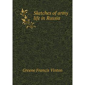 

Книга Sketches of army life in Russia
