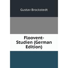 

Книга Floovent-Studien (German Edition)