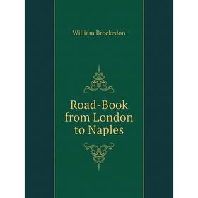 

Книга Road-Book from London to Naples